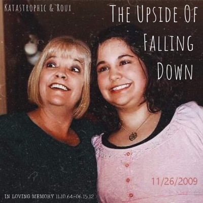 The Upside of Falling Down