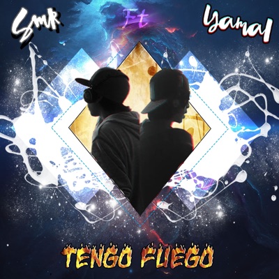 Tengo Fuego (feat. SMR & Zamurai Skills) - Single