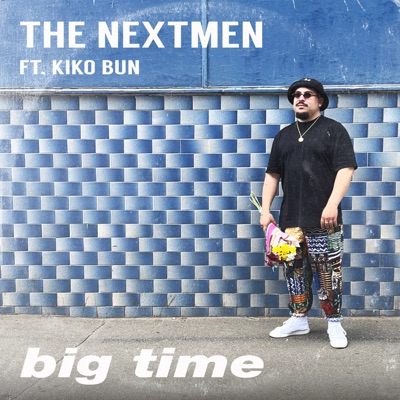 Big Time (feat. Kiko Bun) - Single