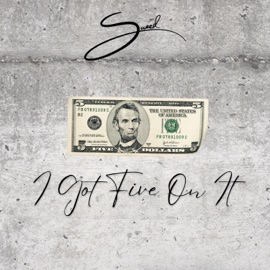 I Got 5 On It (Freestyle) Saeed