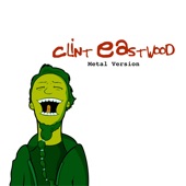 Clint Eastwood (Metal Version) artwork