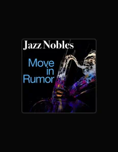 Poslechněte si interpreta Jazz Nobles, sledujte hudební videa, přečtěte si životopis, podívejte se na data turné a další informace.