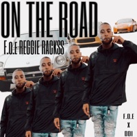 On the Road (feat. F.O.E Lil Reggie) - Single - F.O.E Reggie Rackss