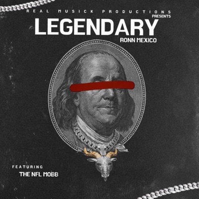 Legendary (feat. 1stborndagod, NFL Jakkboi & Hittman825) - Single