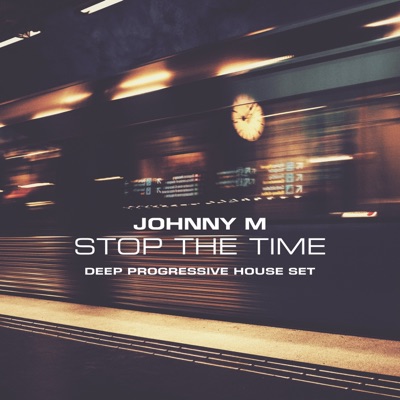 Stop the Time  Progressive House (DJ Mix)