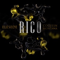 Rico (feat. Coqeéin Montana) - Single - Elesede