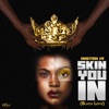 Skin You In (Black Love) - Single