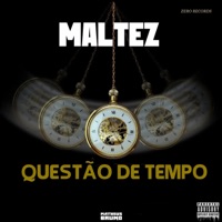 Questão de Tempo - Single - Maltez & Dj Matheus Bruno
