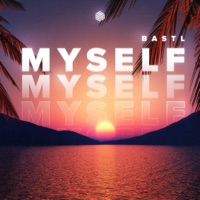 Myself - Single - BASTL