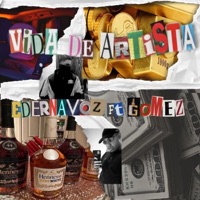 Vida de Artista (feat. Gomez) - Single - EDERNAVOZ