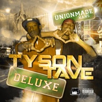 Tyson Tave (Deluxe Edition) - Unionmade Xans
