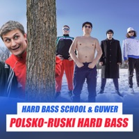 Polsko - Ruski Hard Bass - Single - Hard Bass School & GUWER