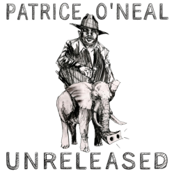 Unreleased - Patrice O'Neal Cover Art