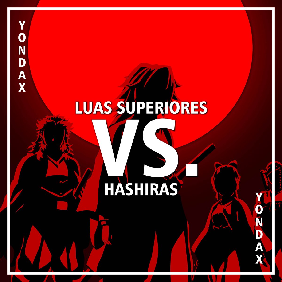Rap dos Hashiras (feat. Micael Rapper, Basara & Daarui) - Sting Raps,  Yondax & Enygma Rapper