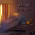 All My Fears