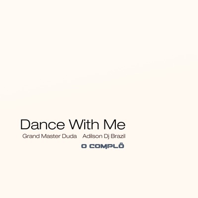 Dance With Me (feat. Adilson DJ Brazil) - Single