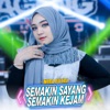 Semakin Sayang Semakin Kejam - Single