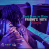 Friend's with Benefits - Kash Promise Move