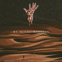 My Minds Mansion - Single - KNOFACE, Stilz & Psyk