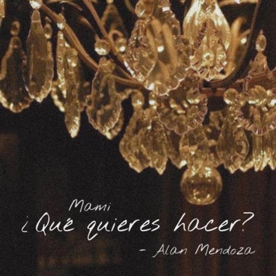 Mami, ¿que quieres hacer? - Single