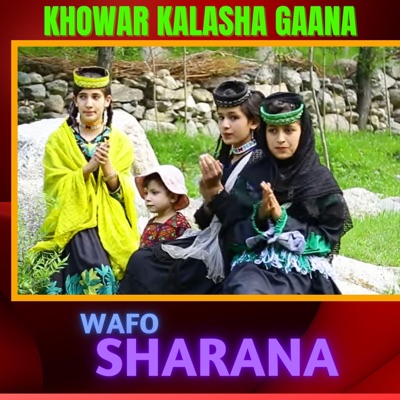 Chitrali Fankaar - Wafo Sharana Khowar Kalasha Gana