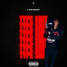 TYPE SHIT I-20 BABY