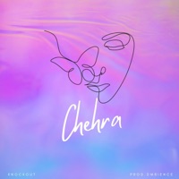 Chehra - Single - Knockout