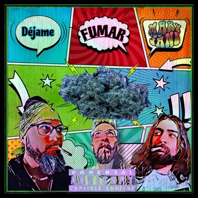 DÉJAME FUMAR (feat. B.M.P lcdb & MAHATMA GIN) - Single