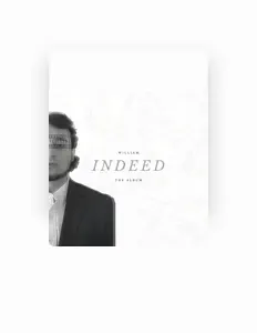 Luister naar William Indeed, bekijk muziekvideo's, lees de bio, bekijk de tourdata, en meer!
