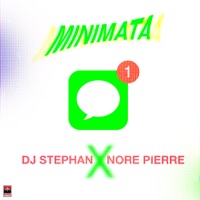Minimata - Single - DJ Stephan & Nore Pierre