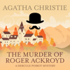 The Murder of Roger Ackroyd - Agatha Christie