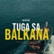 Tuga sa Balkana artwork