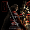 The Keeper of Night - Kylie Lee Baker