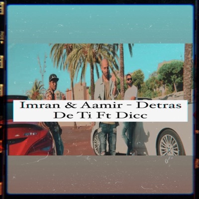 Detrás De Ti (feat. Dicc) - Single