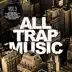 All Trap Music, Vol. 3 (JiKay DJ Continuous Mix) song reviews