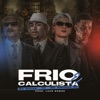 Frio e Calculista (feat. Mc Sidinho sp & Tropa da W&S) - Single