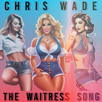 The Waitress Song - Single