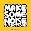 Make Some Noise - Single