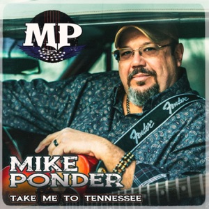 MIKE PONDER - Take Me To Tennessee - 排舞 音乐