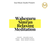 Waheguru Simran - Jasleen Kaur