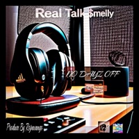 No Dayz Off - EP - Real Talk $melly