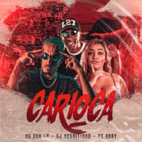 Carioca (feat. MC DOM LP) - Single - DJ Negritinho & Mc Naay