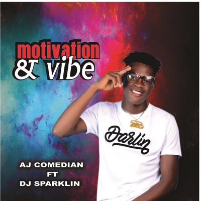 Motivation vibe by AJ COMEDIAN - Single