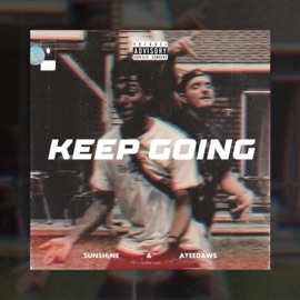 Keep Going (feat. Ayee Daws) Sunsh!ne