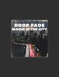 收听 Drop Fade、观看音乐视频、阅读小传、查看巡演日期等 ！