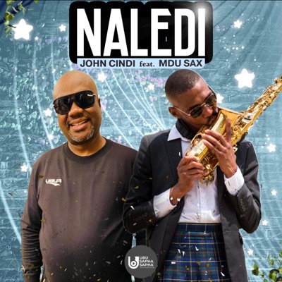 Naledi (feat. Mdu Sax) - Single