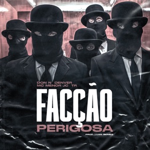 Facção Perigosa (feat. Mc menor jc, TR & Tropa da W&S)