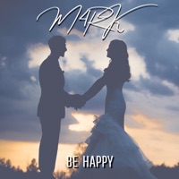 BE HAPPY - Single - M4RK