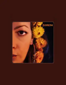 Poslechněte si interpreta Siren, sledujte hudební videa, přečtěte si životopis, podívejte se na data turné a další informace.