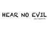 Hear No Evil - Single